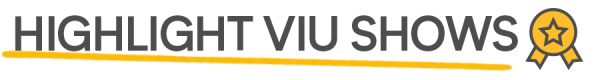Header_Highlight Viu highlight shows