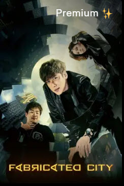 drakorindo film korea fabricated city sub indo ji chang wook di viu