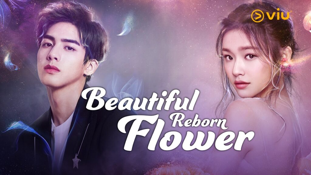 Sinopsis Beautiful Reborn Flower Viu
