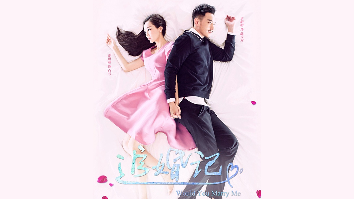Sinopsis Drama Mandarin Would You Marry Me Viu Sinopsis Drama Mandarin Would You Marry Me Viu
