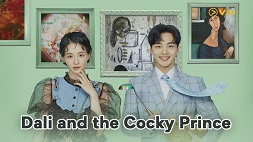 Sinopsis Dali and the Cocky Prince | VIU