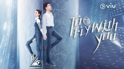 nonton streaming atau download drama mandarin to fly with you sub indo viu