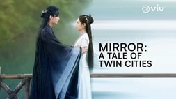 nonton streaming download drama china mirror: a tale of twin cities sub indo viu
