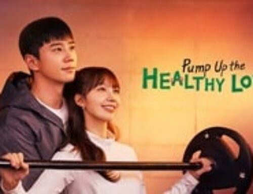 Sinopsis Pump Up the Healthy Love | Drama Korea