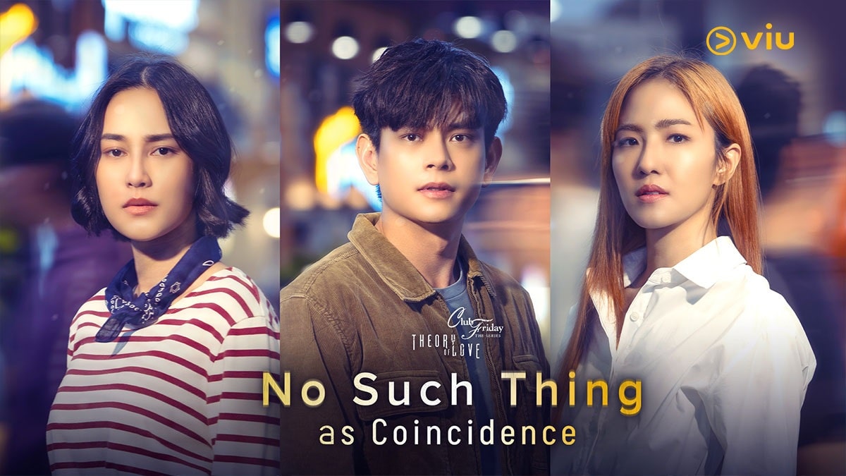 nonton streaming download drama thailand club firday the series theory of love: no such thing as coincidence sub indo viu