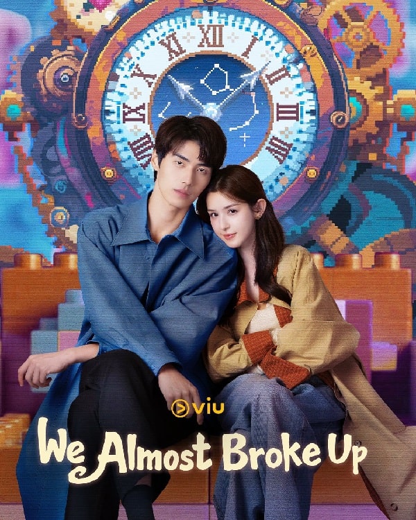 nonton streaming download drama china we almost broke up sub indo viu
