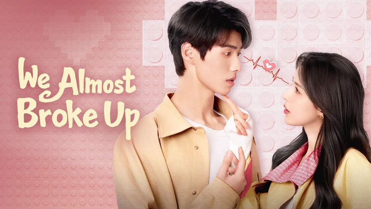 nonton streaming download drama china we almost broke up sub indo viu