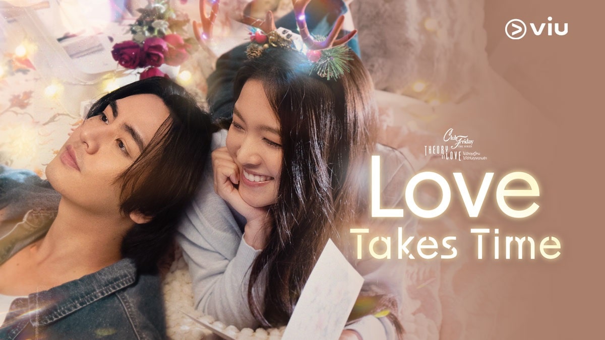Sinopsis Love Takes Time| Drama Thailand - Viu