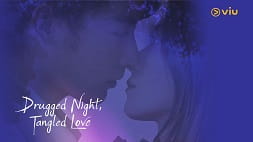 nonton streaming download drama china drugged night, tangled love sub indo viu short drama