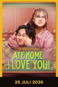 nonton streaming download drama malaysia ate kome, i love you sub indo viu original