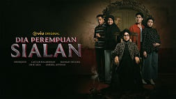 nonton streaming download drama malaysia dia perempuan sialan sub indo viu