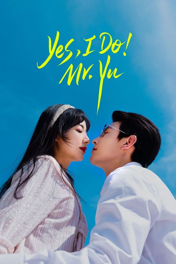 nonton streaming download drama china yes, i do! mr. yu sub indo viu short drama