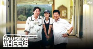 รายการ House on Wheels: Beyond the Ocean