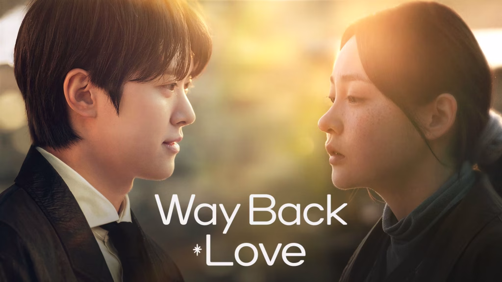 Way Back Love 2025 Viu Kdrama Korean TV shows TV series Gong Myung Kim Ram U Kim Min Ha Jung Hui Wan