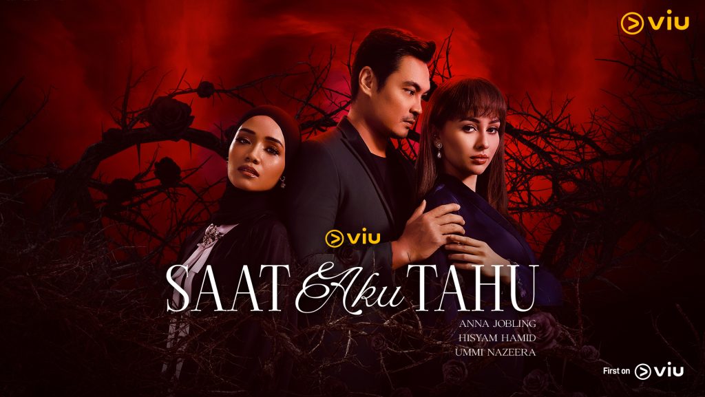 VIU_Saat Aku Tahu_MAIN POSTER_1920x1080_FINAL FAThe Moment I Knew Saat Aku Tahu Malay revenge drama love affair Global Film Station Romance Asian Dramas thumbnail